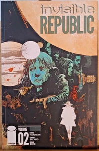 SIGNED Invisible Republic, Volume 2 by Hardman, Gabriel; Bechko, Corinna Sara - Picture 1 of 6
