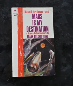 Mars Is My Destination, by Frank Belknap Long, stated first printing 1962 - Picture 1 of 4