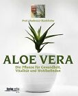 Aloe Vera: Die Pflanze für Gesundheit, Vitalität, W... | Buch | Zustand sehr gut