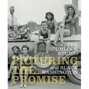Picturing the Promise the Scurlock Studio and Black Washington by Donna M. Well - Image 1 of 1