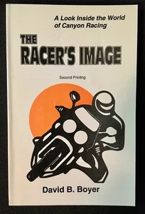 The Racer's Image: A Look Inside Canyon Racing, by Daniel B. Boyer - Bild 1 von 1