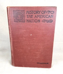 RARE 1919 A History of the American Nation by Andrew C. McLaughlin - Picture 1 of 14