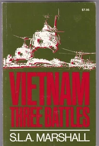 Vietnam: Three Battles by S. L. A. Marshall (1982, Paperback) - Picture 1 of 2