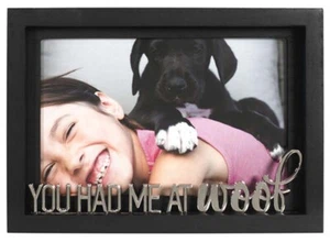 Malden 4x6 Had Me at Woof Frame - Picture 1 of 2