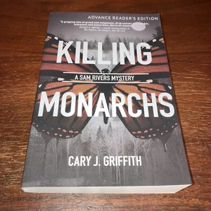 Killing Monarchs (Sam Rivers Mystery) by Cary J. Griffith (ARC Paperback 2023) - Picture 1 of 10