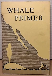 Whale Primer - California Gray Whale by Theoodore J. Walker 1969 Nat'l Park Svc - Imagen 1 de 10