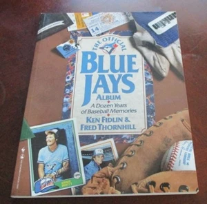 Toronto Blue Jays  The Official Blue Jays Album 1989 Dozen Years of Baseball - Bild 1 von 4