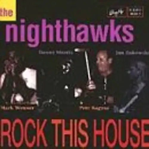 The Nighthawks - Rock This House - Bild 1 von 1