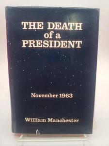 THE DEATH OF A PRESIDENT November 1963 by William Manchester (1967, HC/DJ 1st Ed - Picture 1 of 11