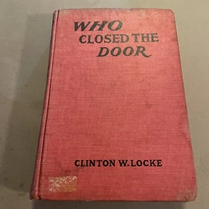 Who Closed the Door Clinton Locke Early Mystery 1931 - Picture 1 of 9