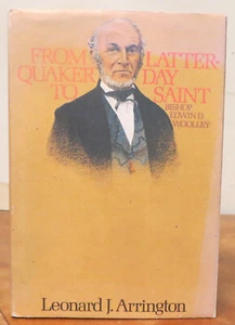From Quaker to Latter-Day Saint: Bishop Edwin D Woolley - Leonard Arrington HB2 - Imagen 1 de 1