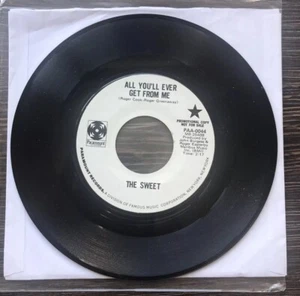 THE SWEET - All You'll Ever Get From Me /Juicer PARAMOUNT RECORDS PROMO Vinyl 45 - Picture 1 of 3