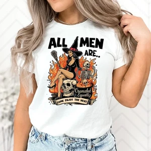 All Men are Cremated Equally Halloween Adult Humor Funny T-Shirt - Picture 1 of 3