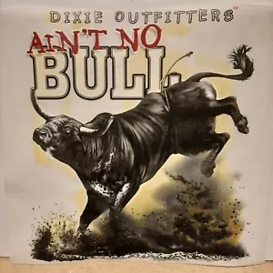 DIXIE OUTFITTERS AIN'T NO BULL RODEO BULL RIDING SHIRT #6418 - Picture 1 of 3