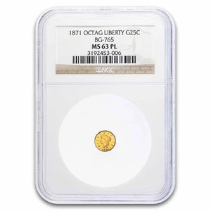 1871 Liberty Octagonal 25 Cent Gold MS-63 PL NGC (BG-765) - Picture 1 of 3