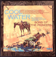SONS OF THE PIONEERS COOL WATER RCA RECORDS VINYL LP 130-36W