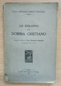 "LO SVILUPPO DEL DOMMA CRISTIANO" G.E.Newman, Società Nazionale di Cultura 1908 - Picture 1 of 3