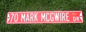 Rare Embossed 70 Mark McGwire Dr Metal Street Sign MLB Players Choice Signed 36" - Picture 1 of 9