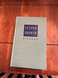 Second growth by Wallace Earle Stegner 1947 - Picture 1 of 1