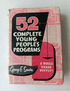 52 Complete Young People's Programs : A Whole Years Supply G. Santa 1955 HCDJ - Picture 1 of 14