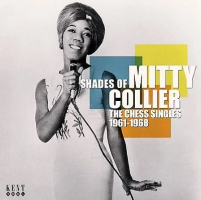 Shades of Mitty Collier: The Chess Singles 1961-1968 by Collier Mitty [Audio CD] - Bild 1 von 2