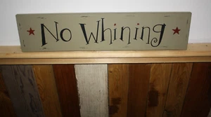 Wood Primitive Wall Decor Sign “No Whining” Large 24" X 5 1/2" Americana Home - Picture 1 of 5