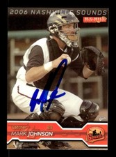 MARK JOHNSON SIGNED 2006 MULTIAD NASHVILLE SOUNDS #20 ON-CARD AUTO
