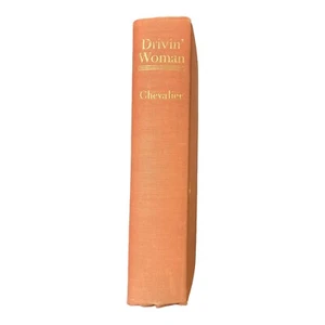 RARE 1st Edition DRIVIN' WOMAN Chevalier, Elizabeth Pickett — No Dust Jacket - Picture 1 of 11