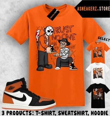 Shirt Match AJ 1 High  Shattered Backboard Sneaker Matching Trust No One Friday - Image 1 of 4