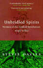 Davies, Stevie : Unbridled Spirits: Women of the English FREE Shipping, Save £s