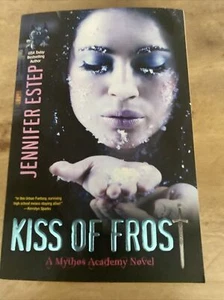Kiss of Frost (Mythos Academy Novels) Jennifer Estep - Picture 1 of 10