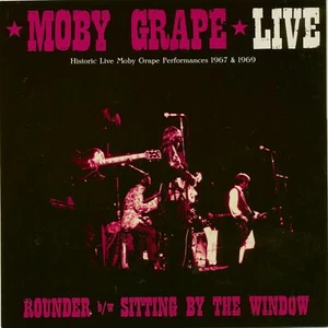 Moby Grape - Live: Rounder - Sitting By The Window (45rpm, PS) - Singles 60s/... - Picture 1 of 2