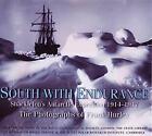 South with Endurance - Shackleton's Antarctic Expedition 1914-1917 - the Photogr