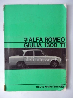 ALFA ROMEO GIULIA 1300 TI AUTO car libretto USO E MANUTENZIONE  - Immagine 1 di 4