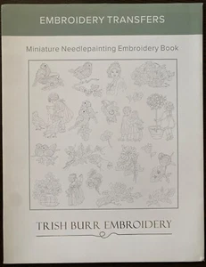 Trish Burr Iron On Transfer Pattern Miniature Needlepainting Embroidery NEW - Picture 1 of 2