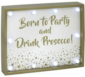 LED Light Box 'BORN TO PARTY & DRINK PROSECCO' Plaque Hen Do Present Gift Mum - Picture 1 of 1