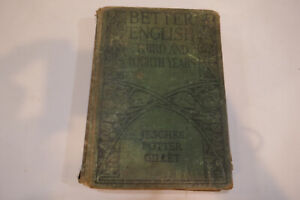 1930 Better English Third and Fourth Years by Jeschke Potter Gillet
