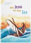 Mathias Weber Mit Jesus auf dem See