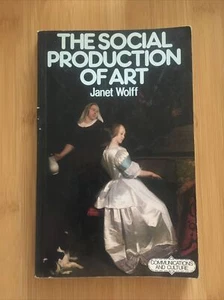 Janet Wolff DIE SOZIALE PRODUKTION DER KUNST 1. Auflage 2. Druck - Bild 1 von 3