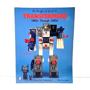The Unofficial Guide to Transformers 1980's Through 1990's J.E. Alvarez - Picture 1 of 6