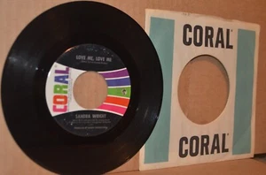 SANDRA WRIGHT: LOVE ME, LOVE ME & UNBELIEVABLE; CORAL 62556 VG++ DEEP SOUL 45 - Picture 1 of 2