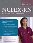 Nclex-Rn Practice Test Questions 2020-2021: Nclex Rn Review Book With 1000+ P...