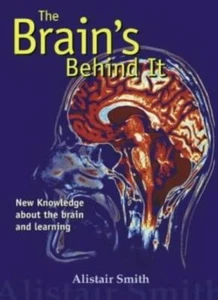 The Brain's Behind It: New Knowledge about the Brain and Learni .9781855391420 - Picture 1 of 1