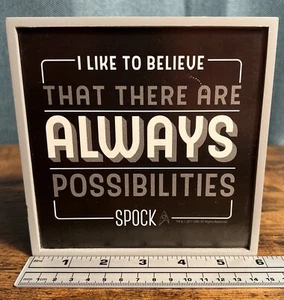 Star Trek Spock "Are Always Possibilities" Quote Wooden Box Sign | 6 x 6 Inches - Picture 1 of 4