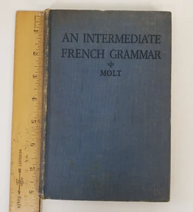 1926 An Intermediate French Grammar for Second Year Students First Ed. HB Molt - Bild 1 von 12