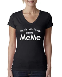 My Favorite People Call Me Meme Mothers Day Women Junior V-Neck Tee - Picture 1 of 12