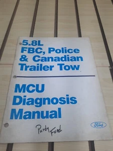 1986 Ford 5.8L FBC, Police & Canadian Trailer Tow MCU Diagnosis Manual - Picture 1 of 5