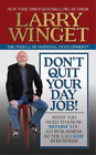 Larry Winget Don't Quit Your Day Job! (Tascabile)
