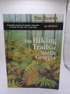 The Hiking Trails of North Georgia - Paperback By Homan, Tim - VERY GOOD - Picture 1 of 2