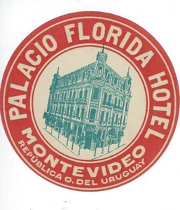Etiqueta de equipaje de hotel vintage Palacio Florida Hotel Montevideo Uruguay años 30 - Imagen 1 de 2